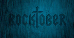 What We’re Listening To: ROCKTOBER